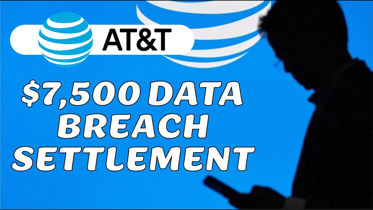 How To Claim $7,500 From AT&T Data Breach Settlement