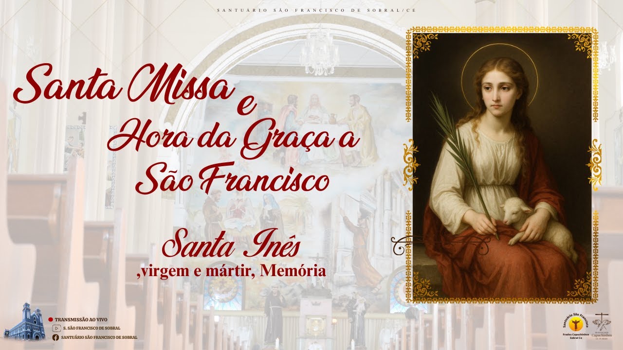 Santa Missa e Hora da Graça a São Francisco - 2ª Semana do Tempo Comum - 21/01/2026