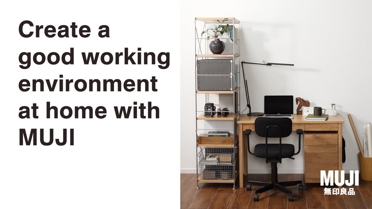 Create a good working environment at home with MUJI