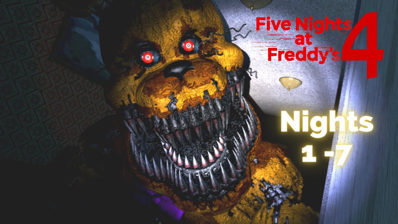 Five Nights At Freddy’s 4 | Nights 1-7 | No Commentary