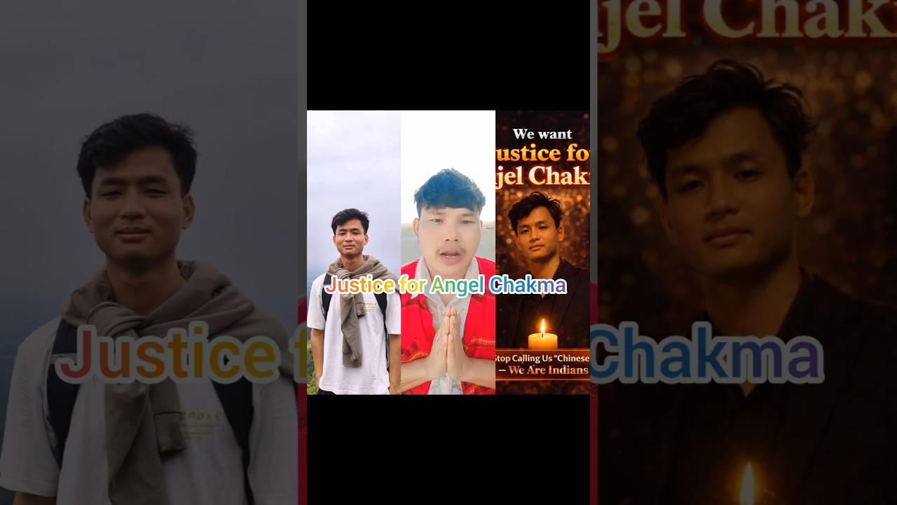 Angel Chakma was killed by speaking Chinese. Justice for Angel Chakma. 