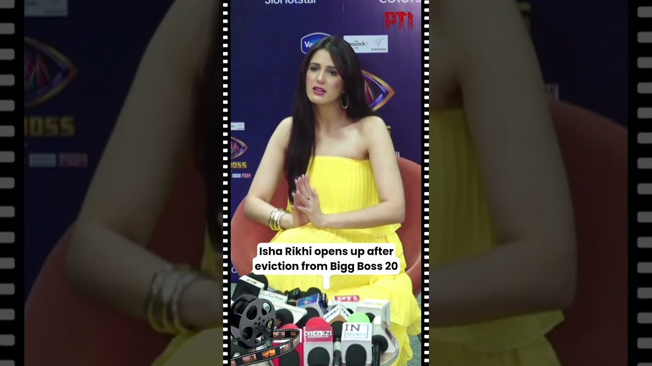 Isha Rikhi opens up after eviction from Bigg Boss 20