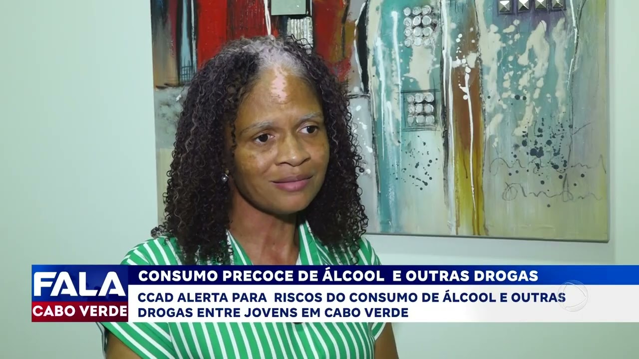 Consumo precoce de álcool e outras drogas | Fala Cabo Verde