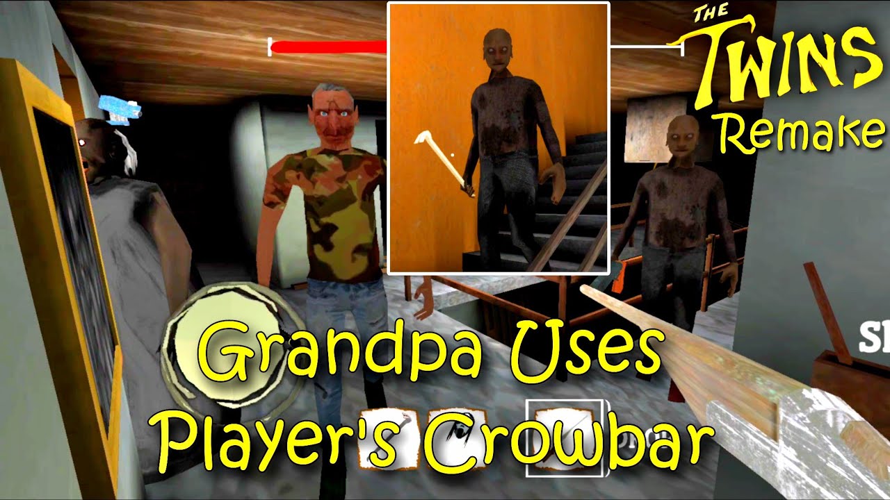 The Twins Remake - Grandpa Uses Player's Crowbar as his weapon