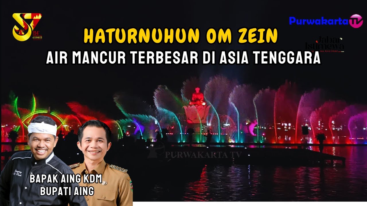 MAHA KARYA TERBAIK KDM ‼️HATURNUHUN OM ZEIN PERTUNJUKAN SPEKTAKULER AIR MANCUR SRI BADUGA PURWAKARTA