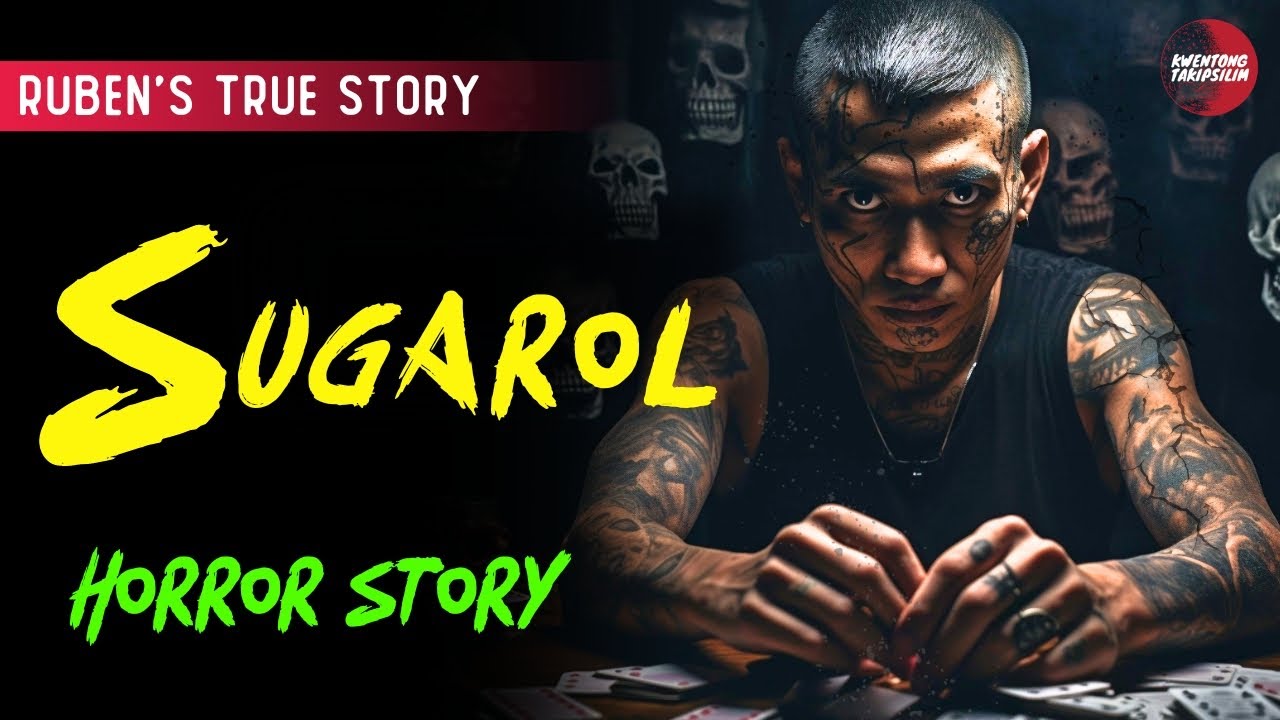 SUGAROL HORROR STORY | RUBEN'S STORY | TRUE HORROR STORY | TAGALOG HORROR STORIES