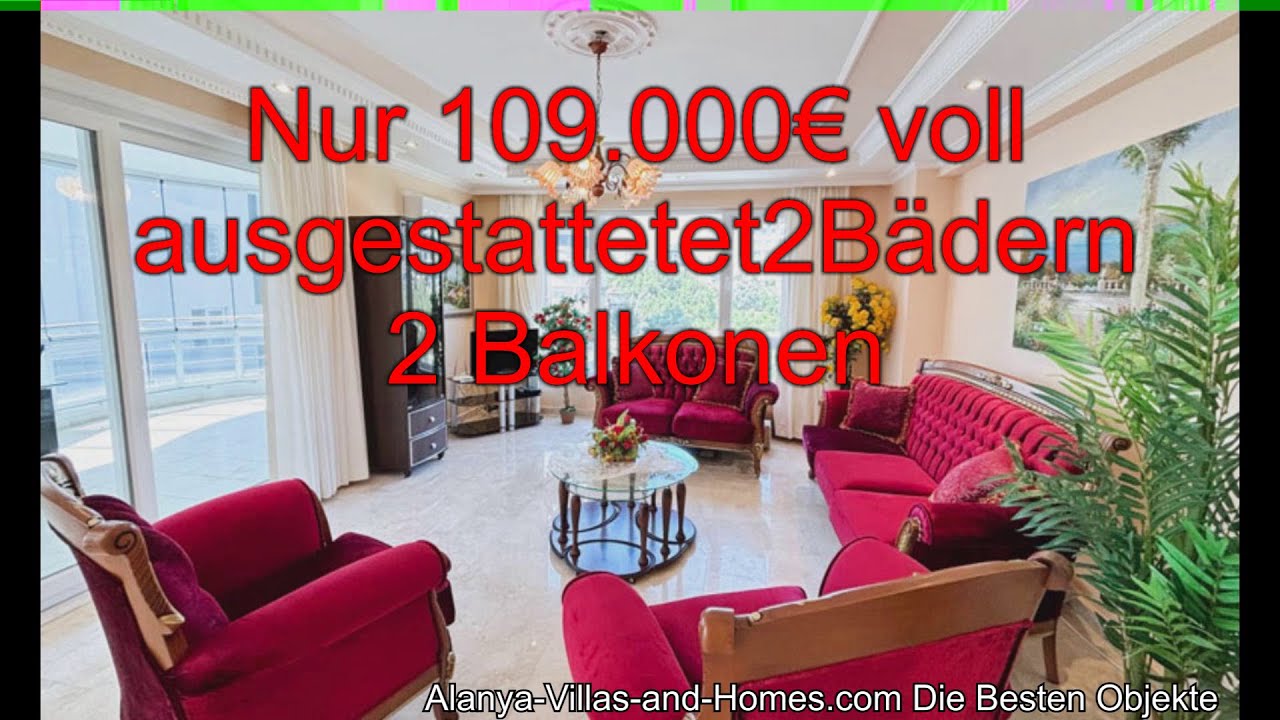 Alanya - Nur 109.000€ Voll ausgestattetet, und mit 2Bädern 2 Balkonen