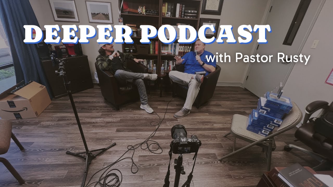 Deeper Podcast with Pastor Rusty Mott - Exegeting the Culture