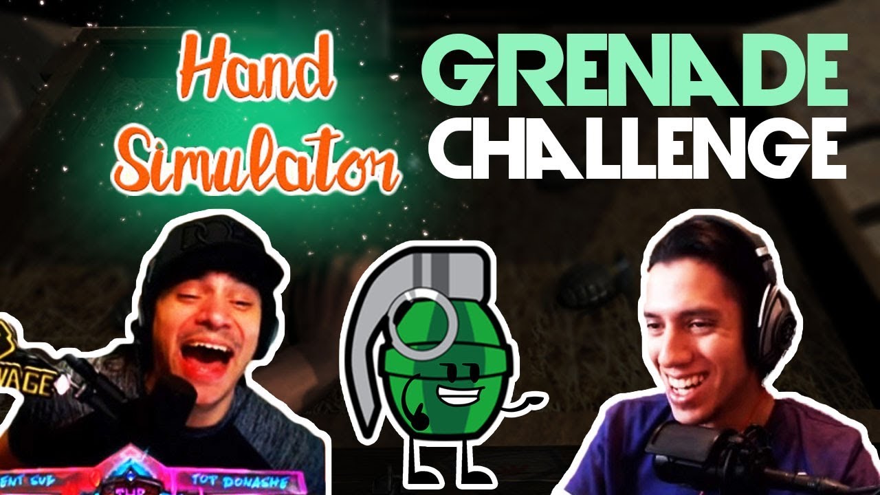 CDNthe3rd and Grimmmz ✌️Hand Simulator👊 Grenade Mode