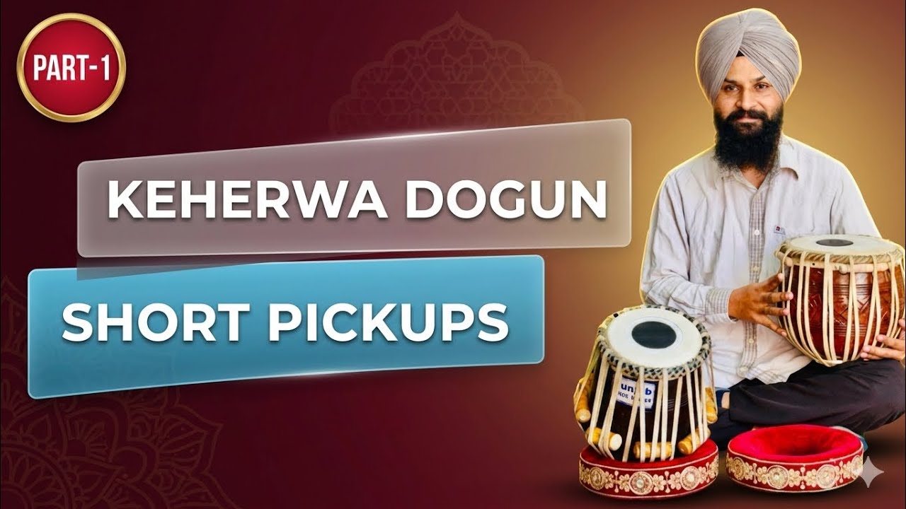KEHERWA DOGUN SHORT PICKUPS | PART-1 | BAND KEHERWA SERIES | ONLINE CLASSES AT (+91)8580844863