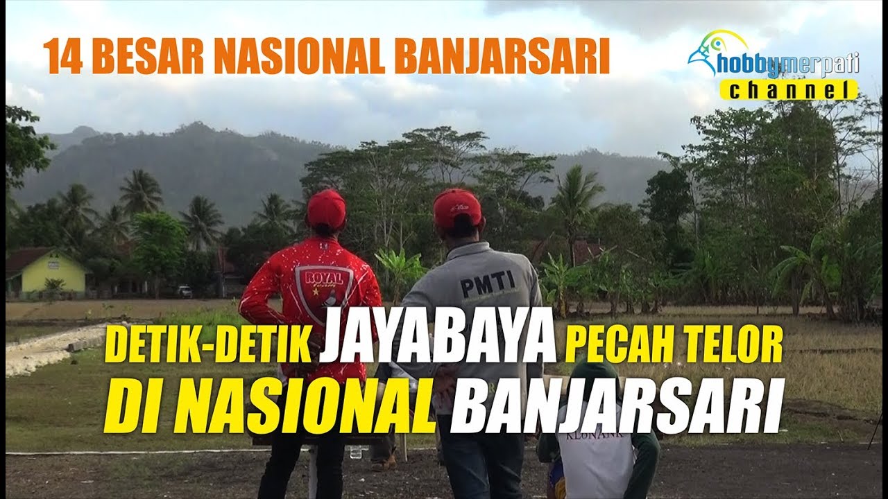DETIK-DETIK JAYABAYA JUARA DI NASIONAL BANJARSARI (PART 2)