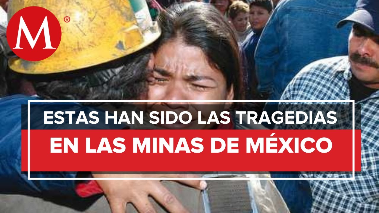 De Pasta de Conchos a Barroter&aacute;n: los accidentes en minas de Coahuila