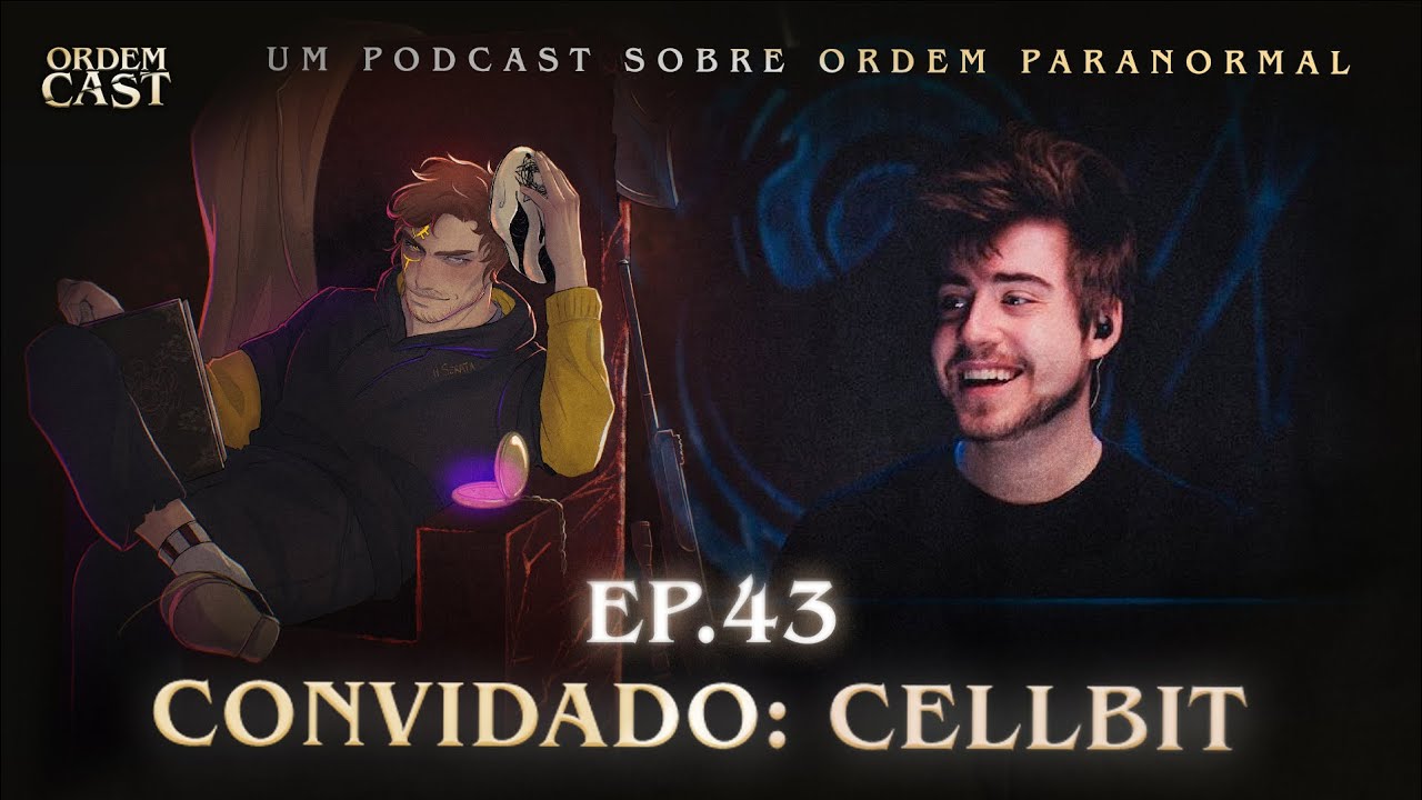Respostas do Outro Lado, com CELLBIT - ORDEMCAST Ep. 43