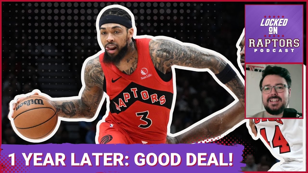 ONE YEAR LATER: Brandon Ingram trade has been a HUGE win for the Toronto Raptors | MUST KEEP MAMU!