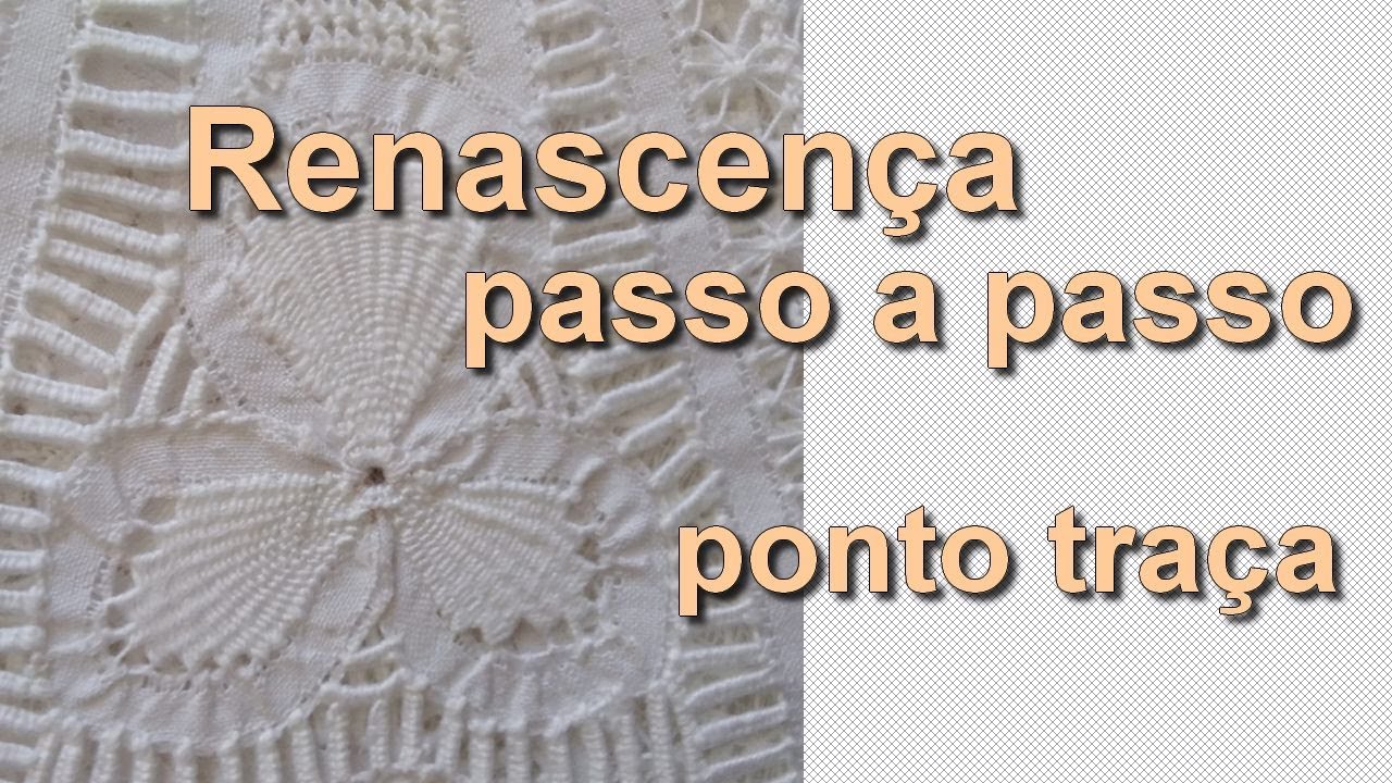 Renascença passo a passo- Ponto Traça