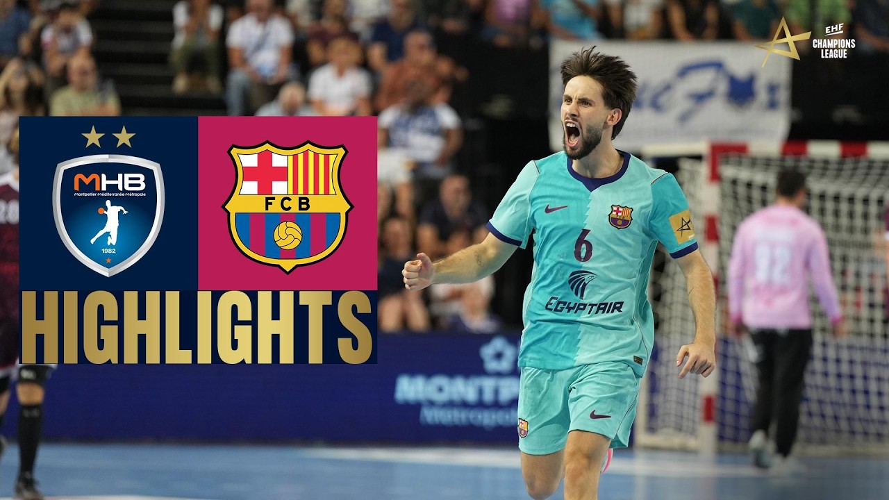 Montpellier Handball vs Bar&ccedil;a | Highlights | EHF Champions League Men 2026/27