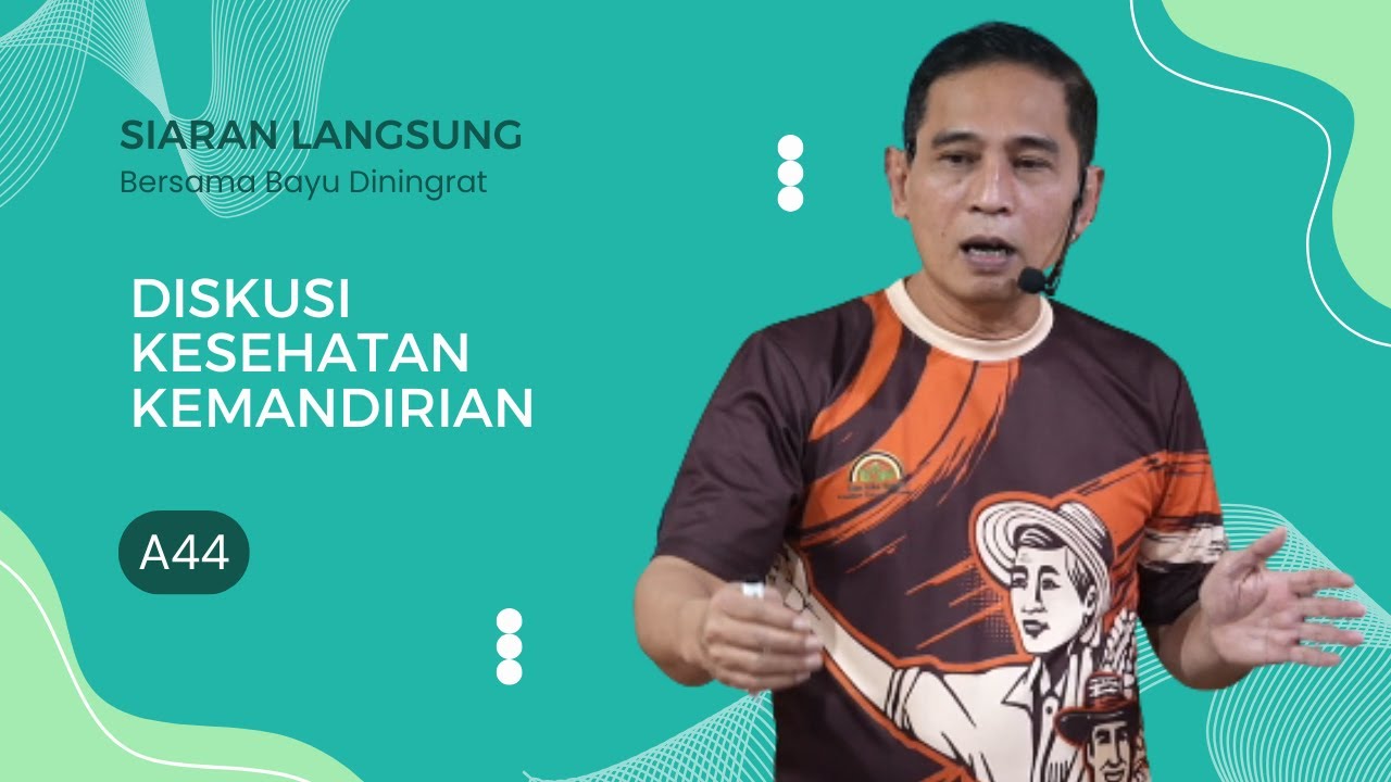 Live Diskusi Kesehatan Kemandirian Bersama Bayu Diningrat  (PTS)  A44
