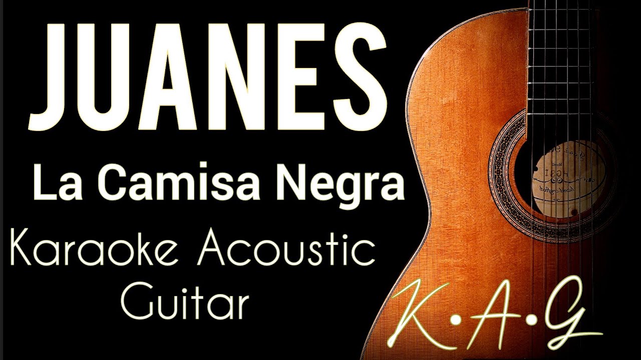 Juanes - La Camisa Negra karaoke acoustic #acoustickaraoke #karaoke #lyrics