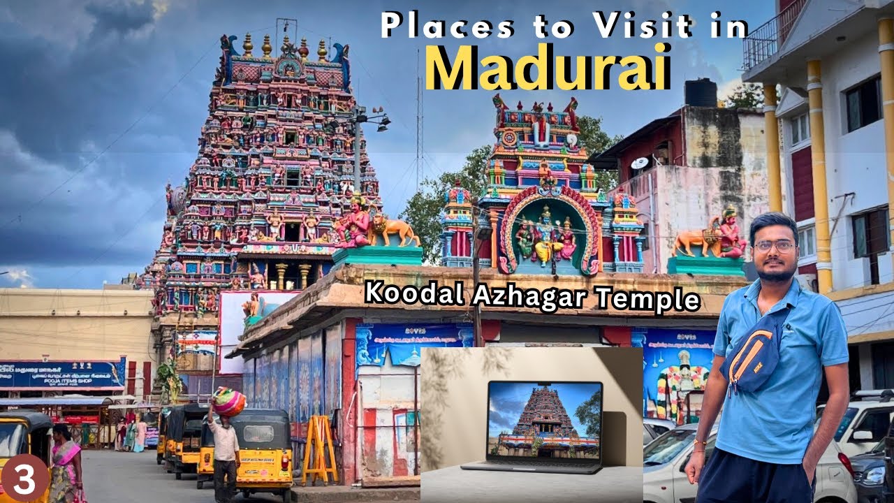 Places to Visit in Madurai | Thirumalai Nayakkar Palace | Koodal Azhagar Temple