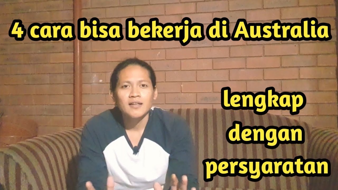 Eps.1 cara bisa bekerja & menetap di Australia