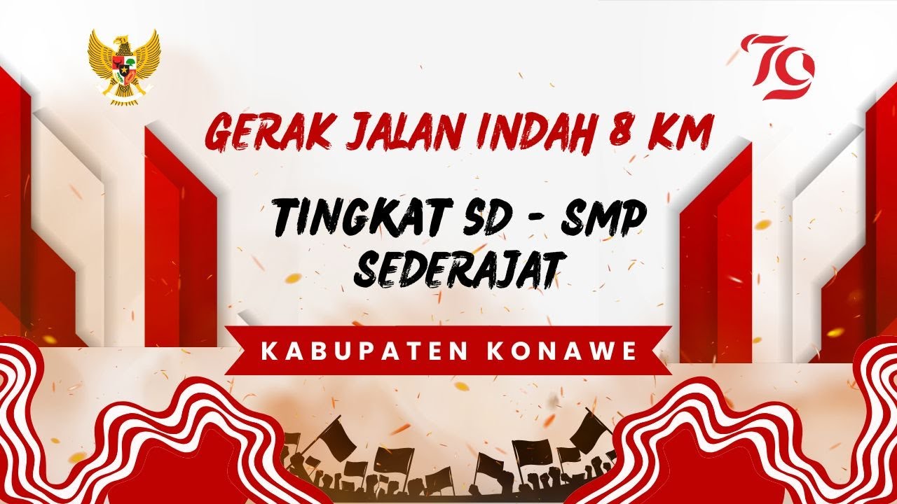 GERAK JALAN INDAH TINGKAT SD - SMP SEDERAJAT KABUPATEN KONAWE