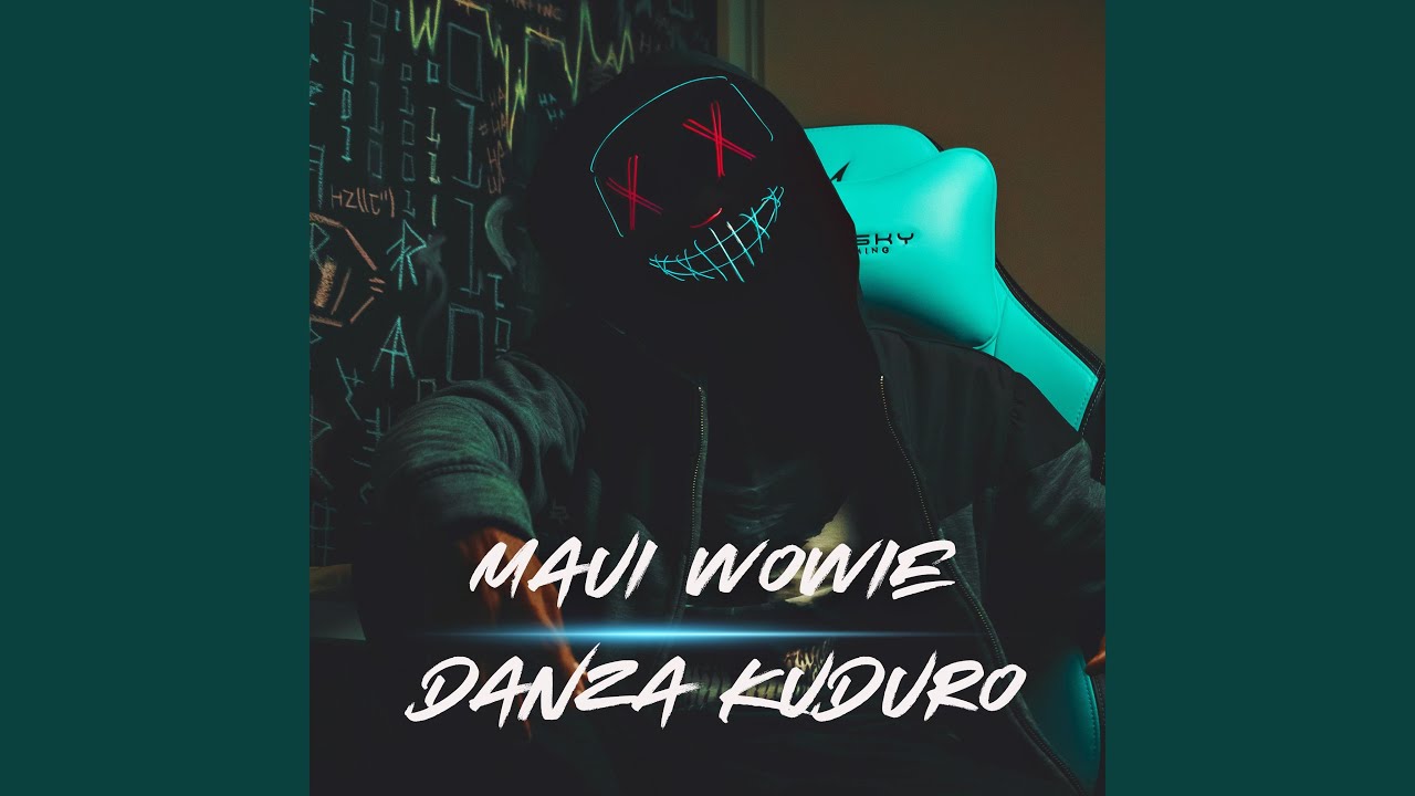 Maui Wowie X Danza Kuduro