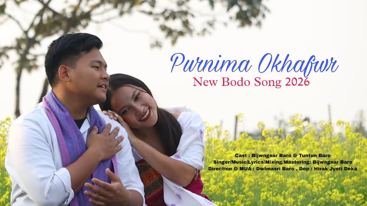 Purnima Okhafwr _ Bijwngsar Baro ft. Tuntun Baro _Official Music Video 2026
