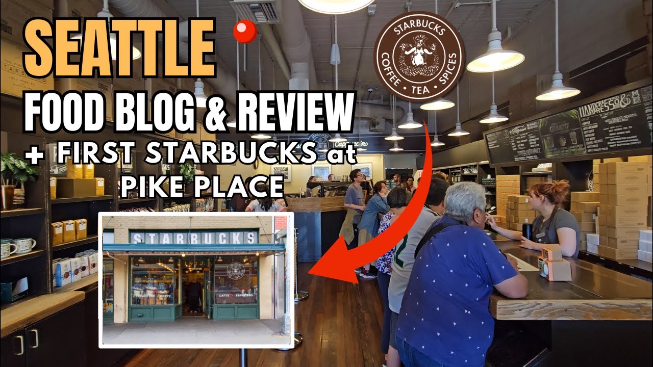 SEATTLE MUST TRY RESTAURANTS! Review Food Blog [1st Starbucks and Reserve Roastery] [4K]
