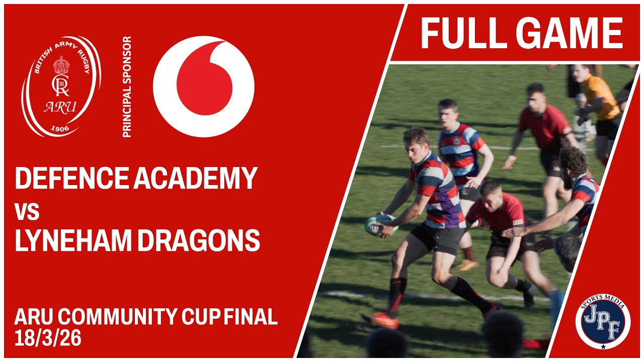 Defence Academy vs Lyneham Dragons FULL GAME 18-3-26