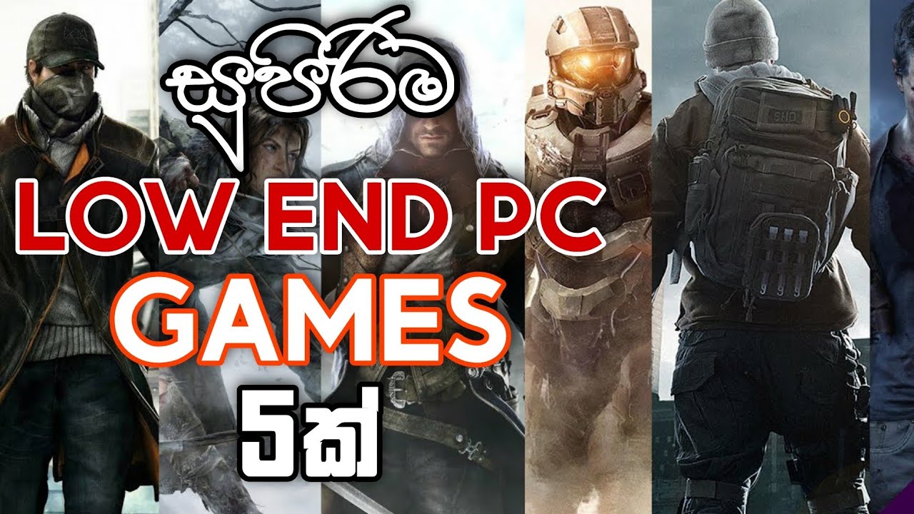 Best Low End Pc Games In Sinhala