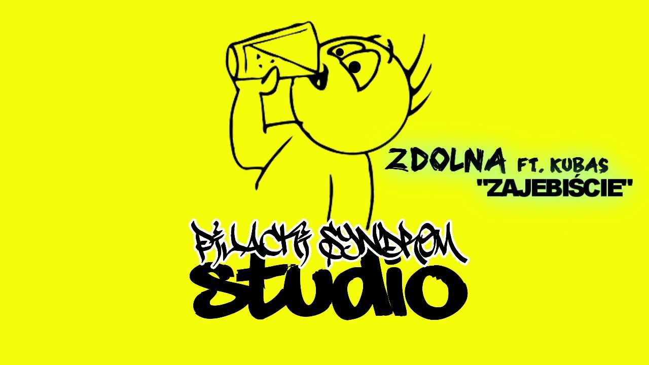 Zdolna-Zajebiście ft. Kubas
