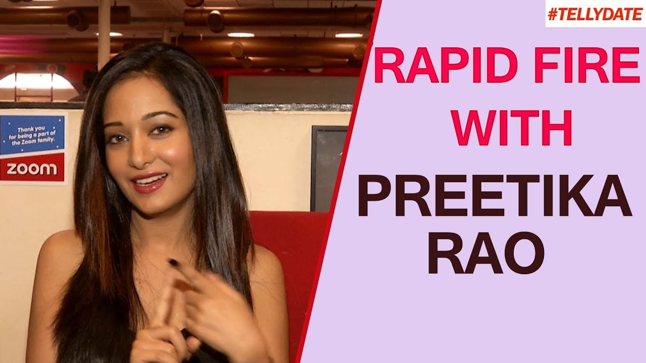 Rapid Fire With Preetika Rao | Exclusive