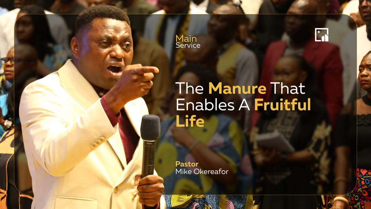 The Manure That Enables A Fruitful Life | JAN. 18th 2026 | Pastor Mike Okereafor