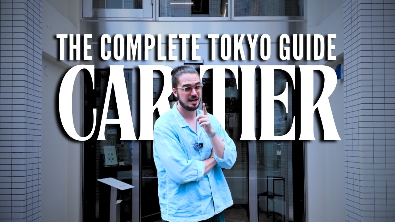 I Went to the BEST CARTIER Stores in TOKYO | Japan Watch Guide