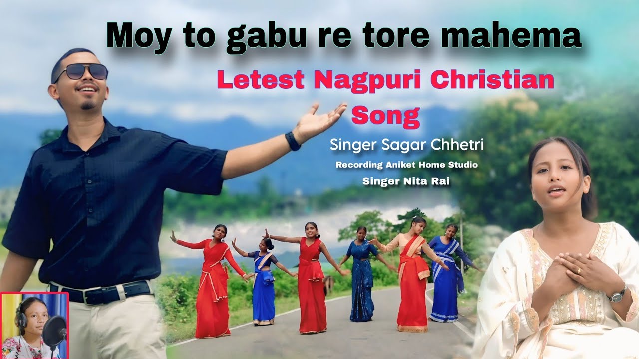 Moy To Gabu Re Tore Mahema // Letest Nagpuri Christian Song // S Chhatri Official 