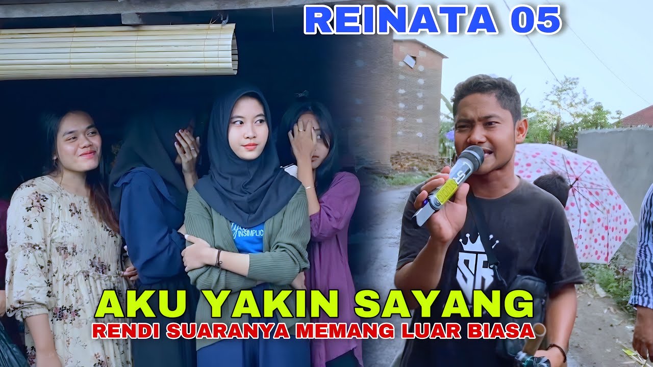 RENDI REINATA 05 AKU YAKIN SAYANG RISA DUA SUARANYA MANTAP SEKALI
