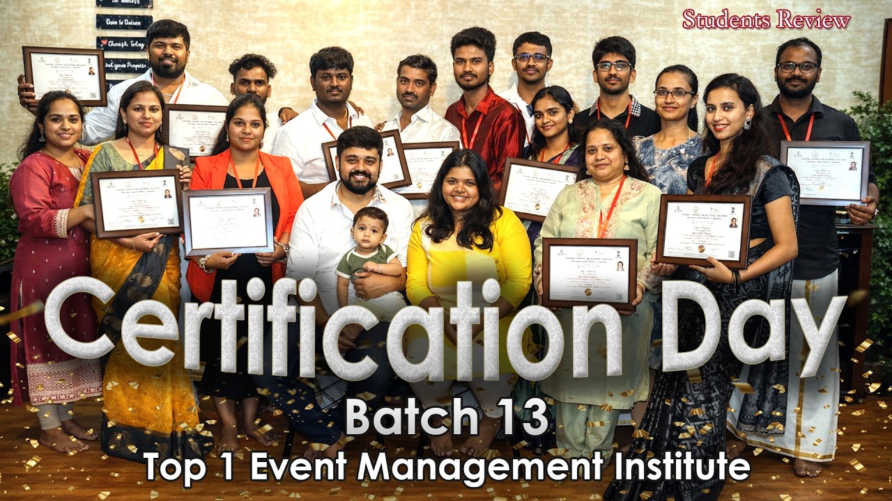 Students Review |🎓 Batch-13 | Certification day Experience 🎉 | Event management Institute Bengaluru