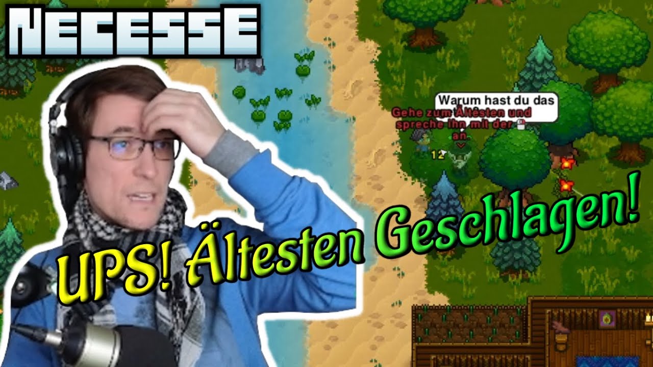 UPS! Den Ältesten geschlagen - Necesse