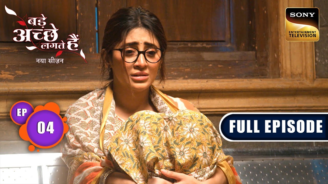 Bhagyashree के Past ने किया उसे Haunt | Bade Achhe Lagte Hai | New Season | Full Ep 4 |19 June 2025