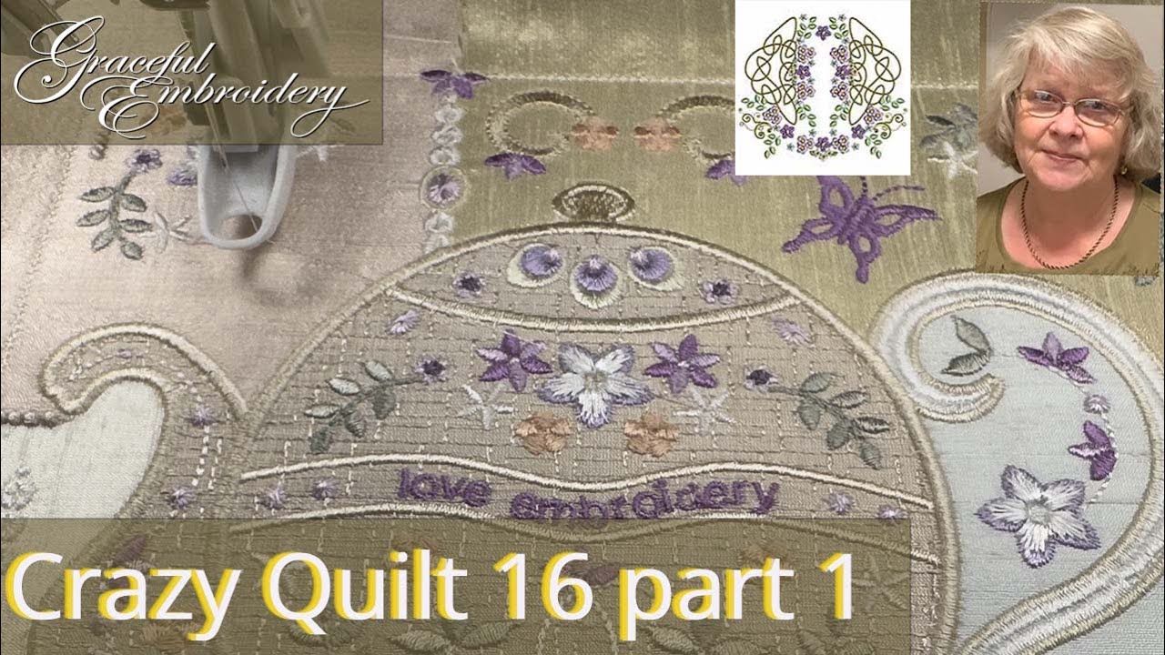 Romantic Crazy Quilt 16 part 1