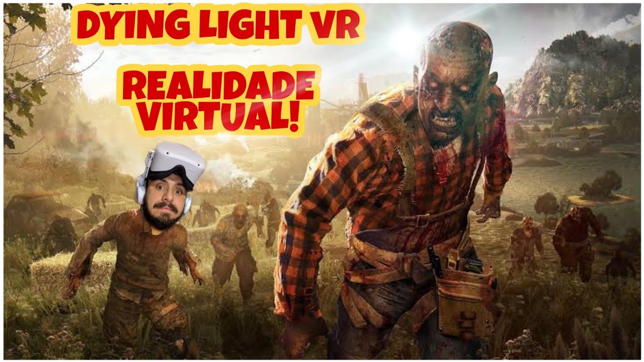 COMO JOGAR DYING LIGHT VR SEM PROGRAMAS(REALIDADE VIRTUAL)