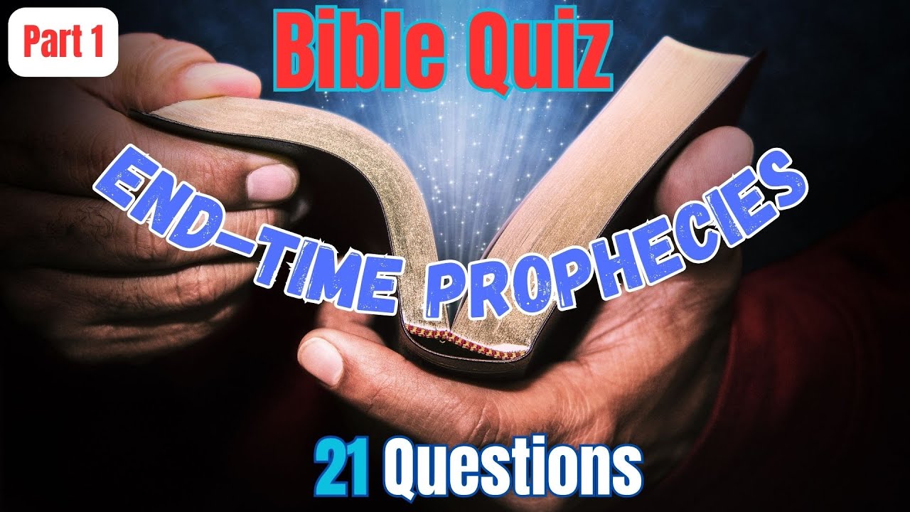 Bible Quiz: End-Time Events | Part 1