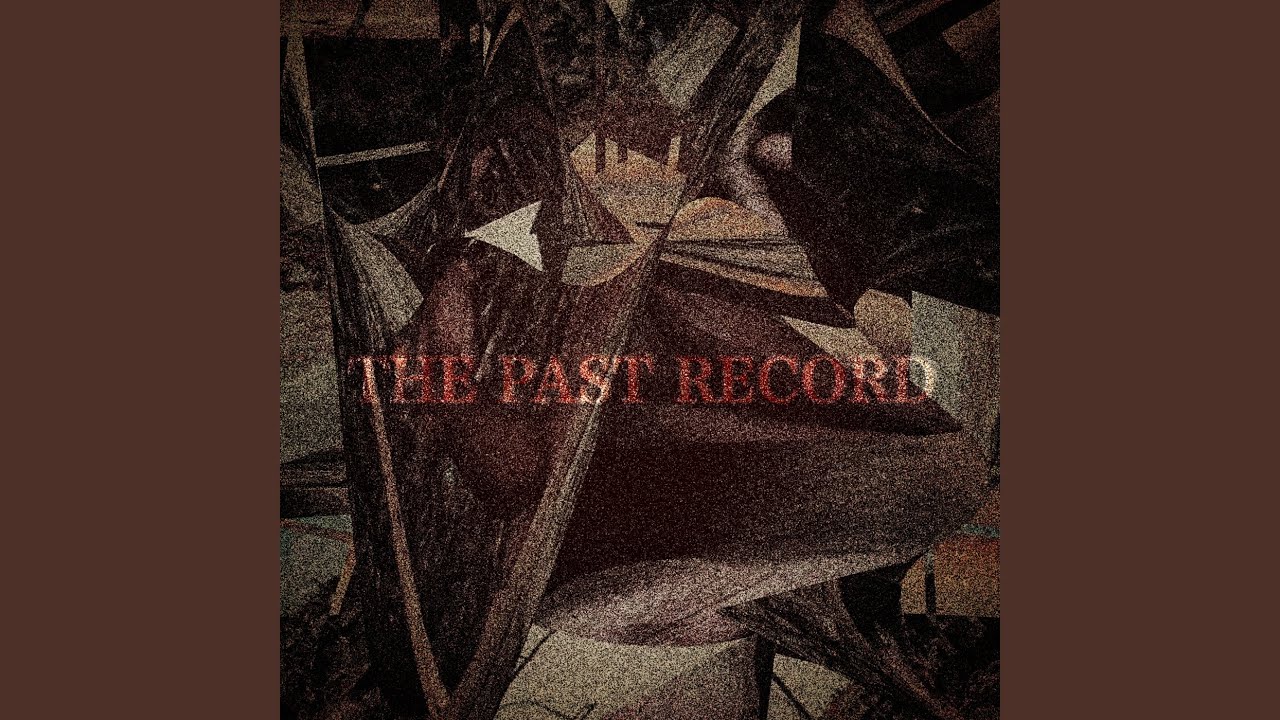 THE PAST RECORD