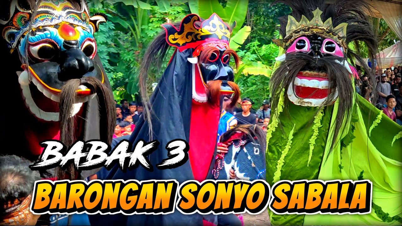 MANTAP KIPRAH BARONGAN NOGO SURENDRO BARENG EBEG SONYO SABALA BABAK 3
