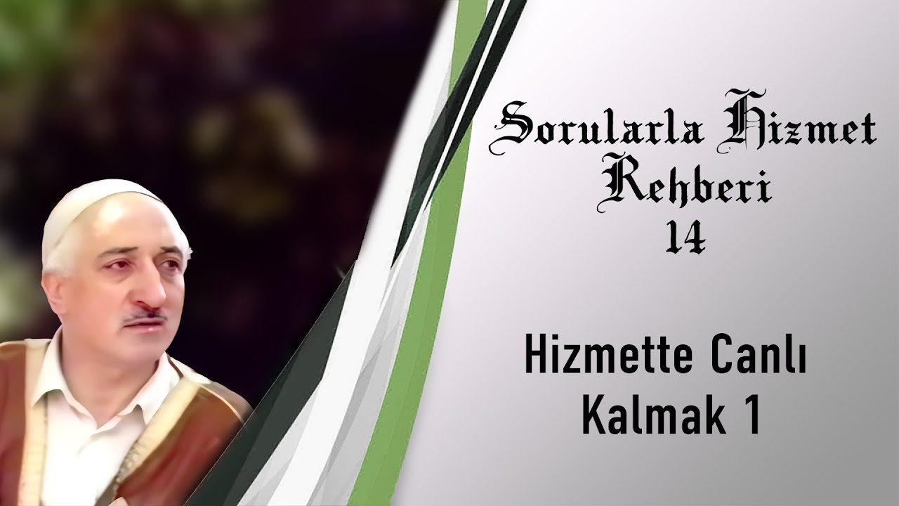 Hizmette canlı kalmak, Rabbimizle sürekli irtibatla mümkündür | Sorularla Hizmet Rehberi 14