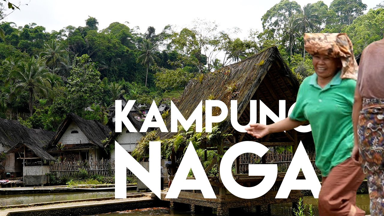 KAMPUNG NAGA; Kearifan lokal Suku Sunda di Tasikmalaya yang menolak Listrik dan Teknologi masa kini