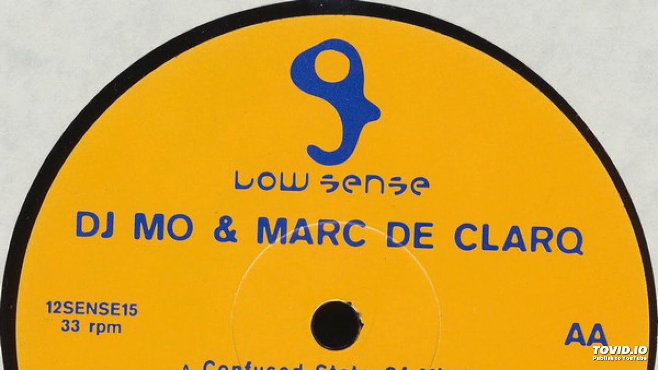 DJ Mo & Marc De Clarq ‎– Confused State Of Mind (1997)