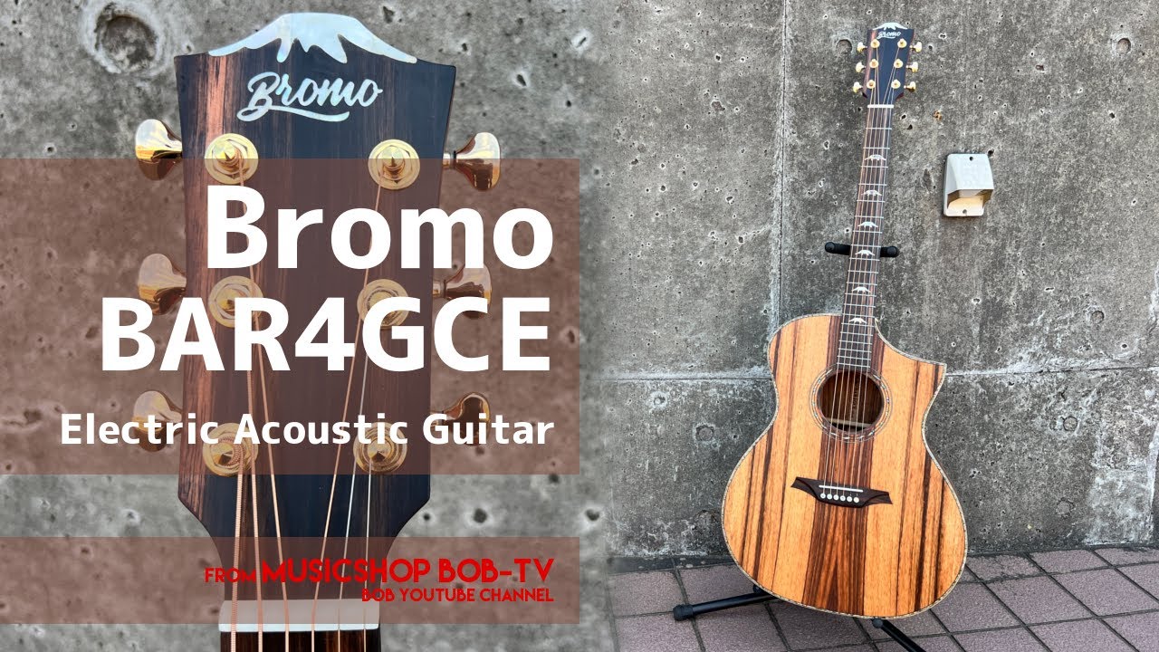 Bromo BAR4GCE【商品紹介】エレアコ《店頭在庫有》#Bromo #ブロモ #ボブ楽器店 #楽器店 #楽器屋 #鹿嶋市 #茨城県 #guitar #ギター #acousticguitar