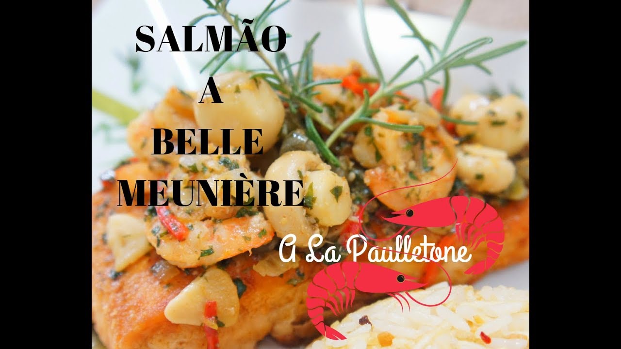 SALMÃO A BELLE MEUNIÈRE - A La Paulletone