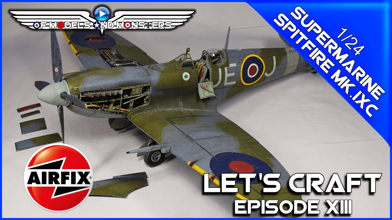 Lets Craft Episode 13  Airfix 1/24 Supermarine Spitfire Mk.IXc